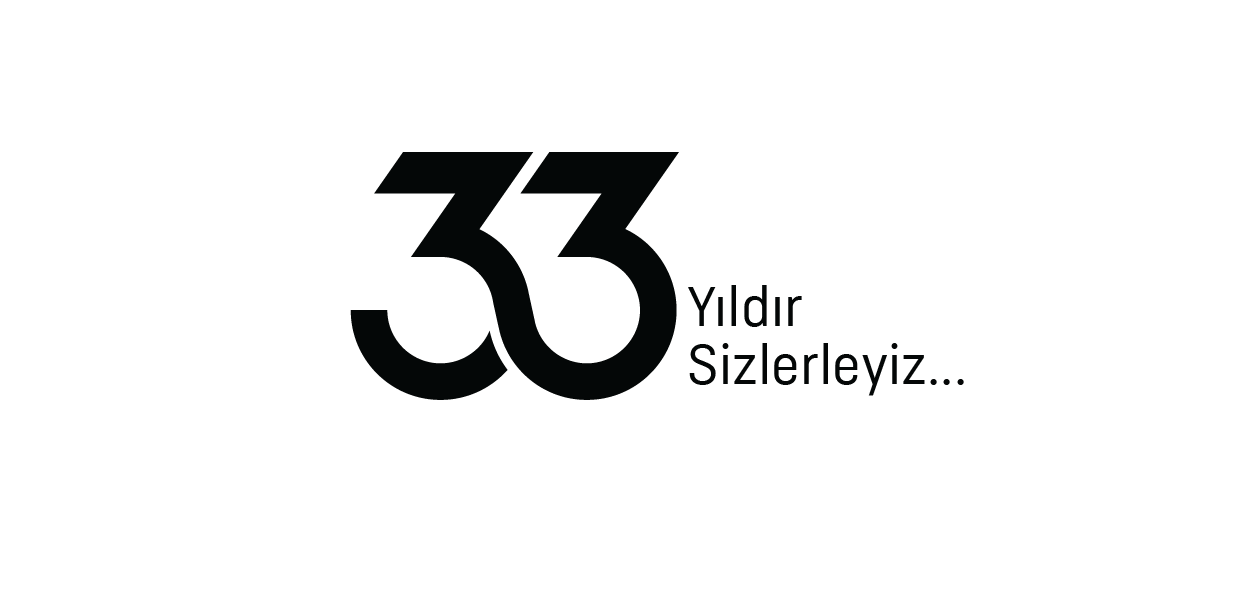 33 Yıldır Sizlerleyiz